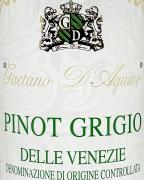 Gaetano D'Aquino - Delle Venezie Pinot Grigio 0